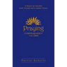 Praying Throughout the Day: A Book of Hours for Those with Addictions