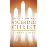 Gifts From the Ascended Christ: Restoring the Place of the 5-Fold Ministry