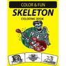 Skeleton Coloring Book: An Excellent Skeleton Coloring Book for Adults Including Sugar Skeleton