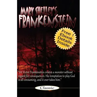 Frankenstein: Mary Shelley's Frankenstein: The Modern Prometheus