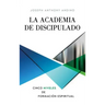 La Academia de Discipulado