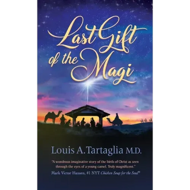 Last Gift of the Magi: A Christmas Parable for All Seasons