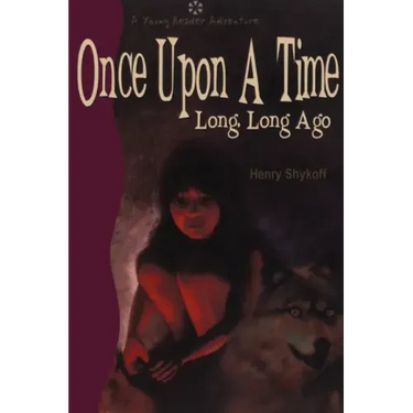 Once Upon a Time Long, Long Ago