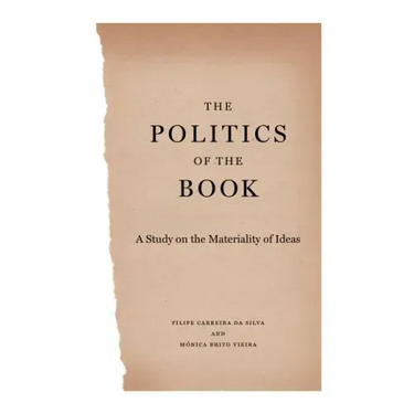 The Politics of the Book: A Study on the Materiality of Ideas