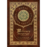 The Military Strategy Collection: Sun Tzu's "The Art of War," Machiavelli's "The Prince," and Clausewitz's "On War" (Royal Collector's Edition) (Case