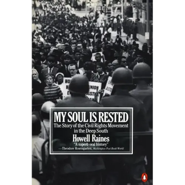 My Soul Is Rested: The Story of the Civil Rights Movement in the Deep South