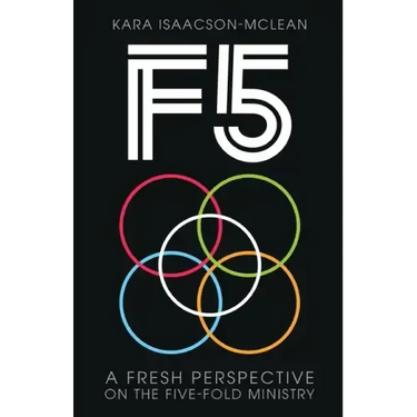 F5: A Fresh Perspective on Five-Fold Ministry