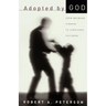 Adopted by God: From Wayward Sinners to Cherished Children
