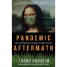 Pandemic Aftermath: How Coronavirus Changes Global Society