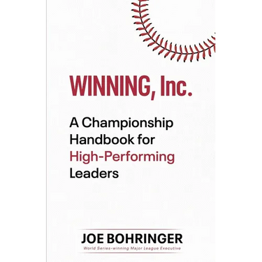 Winning, Inc.: A Championship Handbook for High-Performing Leaders