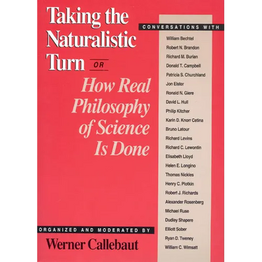 Taking the Naturalistic Turn, or How Real Philosophy of Science Is Done