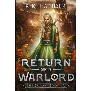 Return of a Warlord: The Silvan Book IV