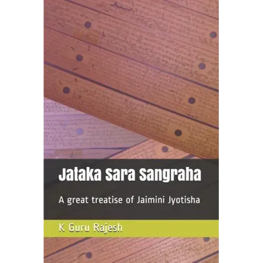 Jataka Sara Sangraha: A Great Treatise of Jaimini Astrology