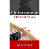 Quintcannon -- Line Of Play