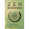 Zen Buddhism: : a beginners guide to the school of Rinzai Zen