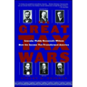 The Great Tax Wars: Lincoln--Teddy Roosevelt--Wilson How the Income Tax Transformed America