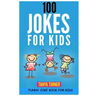 100 Jokes for Kids: Funny Joke Book for Kids