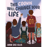 This Cookie Will Change Your Life