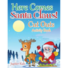 Here Comes Santa Claus! Cut Outs Activity Book
