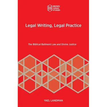Legal Writing, Legal Practice: The Biblical Bailment Law and Divine Justice