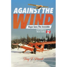 Against the Wind: Hope Sees the Invisible 2nd Edition