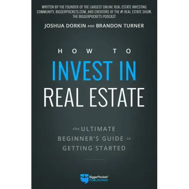 How to Invest in Real Estate: The Ultimate Beginner's Guide to Getting Started
