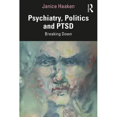 Psychiatry, Politics and Ptsd: Breaking Down
