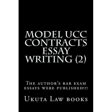 Model UCC Contracts Essay Writing (2): The author's bar exam essays were published!!!