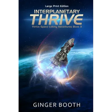 Interplanetary Thrive: Large Print Edition