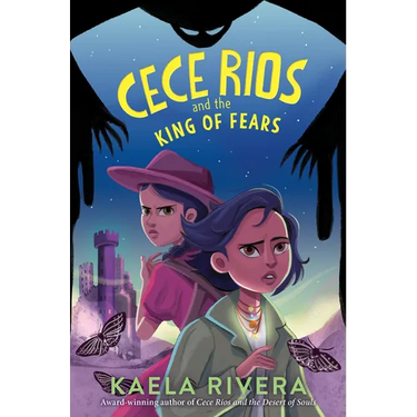 Cece Rios and the King of Fears