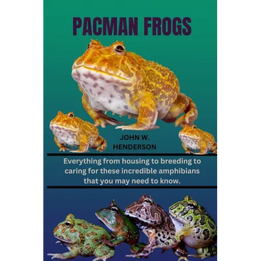 Pacman Frogs: Everything from housing to breeding to caring for these incredible amphibians that you may need to know.