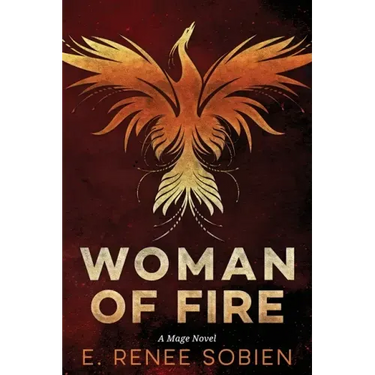 Woman of Fire: A Mage Novel