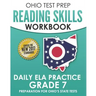OHIO TEST PREP Reading Skills Workbook Daily ELA Practice Grade 7: Practice for Ohio's State Tests for English Language Arts