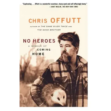No Heroes: A Memoir of Coming Home
