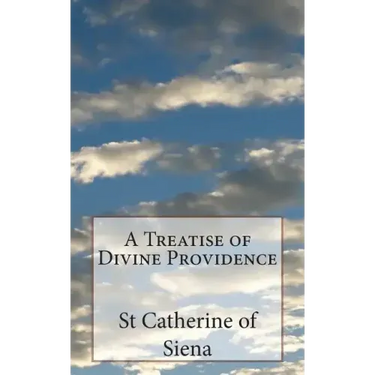 A Treatise of Divine Providence: A Treatise of Obedience