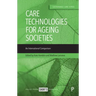 Care Technologies for Ageing Societies: An International Comparison