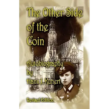 The Other Side of the Coin. Autobiography, Revised Edition
