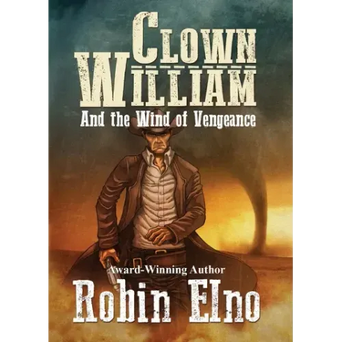 Clown William and the Wind of Vengeance