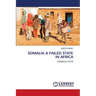 Somalia a Failed State in Africa