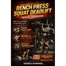Bench Press Squat Deadlift Special Programs for Strength Increase: Take Your Strength to the Next Level
