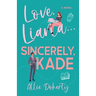 Love, Liana... Sincerely, Kade...