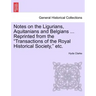 Notes on the Ligurians, Aquitanians and Belgians ... Reprinted from the Transactions of the Royal Historical Society, Etc.