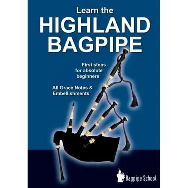 Learn the Highland Bagpipe - first steps for absolute beginners: All Grace Notes & Embellishments