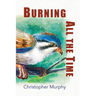 Burning All the Time