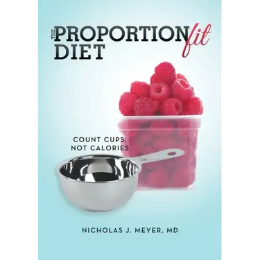 The ProportionFit Diet: Count Cups, Not Calories