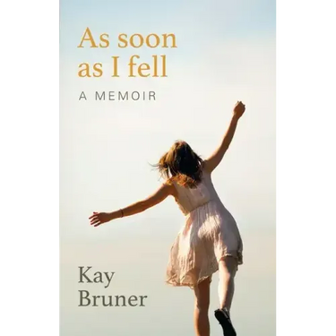 As Soon As I Fell: A Memoir