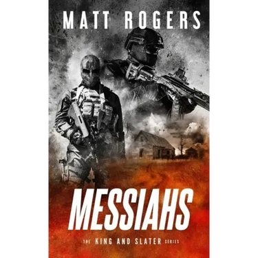 Messiahs: A King & Slater Thriller
