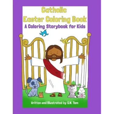 Catholic Easter Coloring Book: A Coloring Storybook for Kids