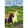 Ola & Ela the Celtic Warriors