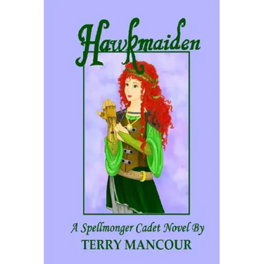 Hawkmaiden: A Spellmonger Cadet Novel #1
